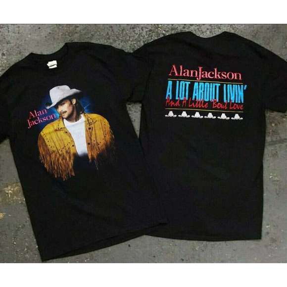 Tops - Alan Jackson A Lot About Living 1993 Concert Unisex T-shirt 2 Sided
